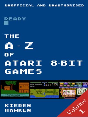 cover image of The A-Z of Atari 8-bit Games, Volume 1
